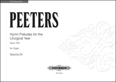 ペーテルス:教会暦に基づくコラール前奏曲集 Op.100 第24巻 【輸入:オルガン】
