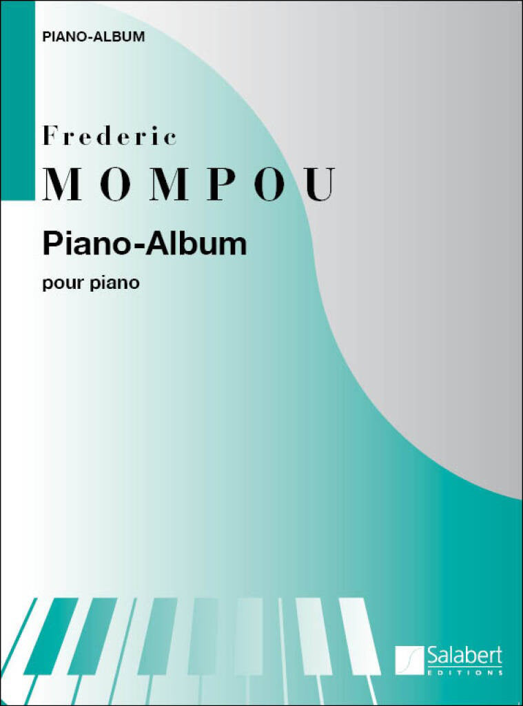 新品！モンポウ Frederic Mompou Piano-album 楽譜 モンポウ：ピアノ作品集 【輸入：ピアノ】 | ヤマハの楽譜通販サイト