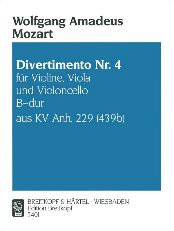 モーツァルト:ディヴェルティメント 第4番 変ロ長調 KV Anh.229(KV 439b)/弦楽三重奏用編曲/Klengel編 【輸入:室内楽(パート譜)】