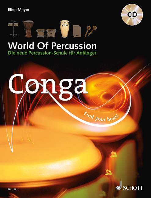 メイヤー:ワールド・オブ・パーカッション: Conga-Die neue Percussion-Schule f?r Anf?nger - find your beat!(CD付) 【輸入:打楽器】