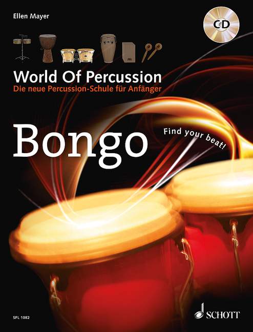 メイヤー:ワールド・オブ・パーカッション: Bongo-Die neue Percussion-Schule f?r Anf?nger - find your beat!(CD付) 【輸入:打楽器】