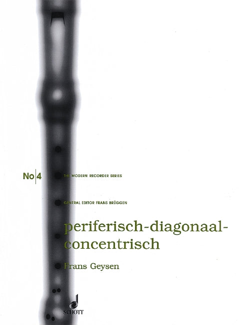 GEYSEN:PERIFERISCH-DIAGONAL-CONCENTRISCH(A,A,T,T) 【輸入:リコーダー】