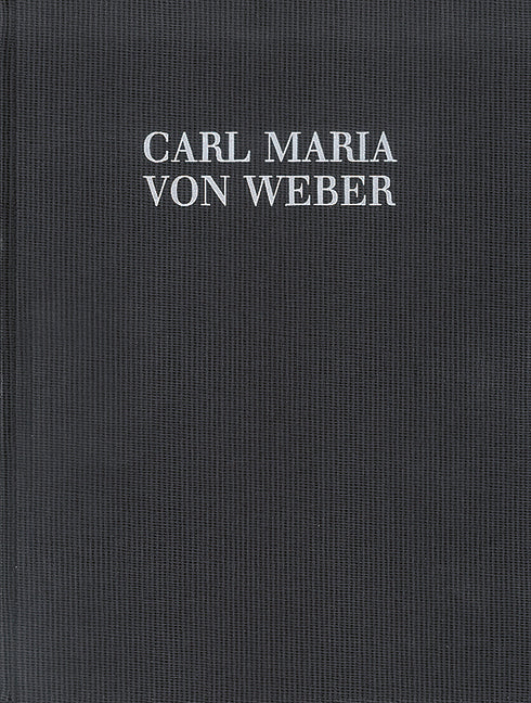 ウェーバー:ウェーバー全集 3/5: オペラ「魔弾の射手」 WeV C.7/Schreiter & Viglianti編(布装) 【輸入:全集】