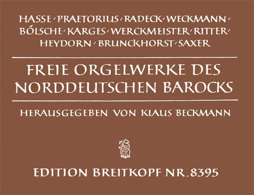 FREIE ORGELWERKE DES NORDDEUTSCHEN BAROCK 【輸入:オルガン】