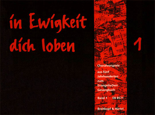 IN EWIGKEIT DICH LOBEN CHORALSPIELE BD.1 【輸入:オルガン】