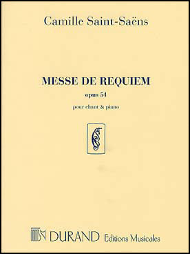 サン・サーンス:レクイエム Op.54 【輸入:合唱とピアノ】