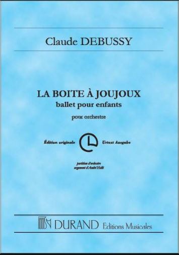 ドビュッシー：バレエ音楽「おもちゃ箱」全曲/オーケストラ用編曲