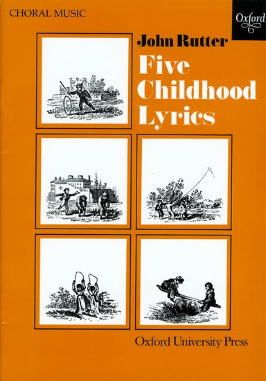 ラター:5つの子供時代の抒情詩(無伴奏混声四部合唱) 【輸入:合唱とピアノ】