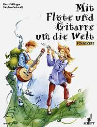MIT FLOTE UND GITARRE UM DIE WELT(FL,GT) 【輸入:室内楽(パート譜)】
