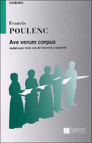 プーランク:アヴェ・ヴェルム・コルプス (ラテン語) 【輸入:合唱とピアノ】