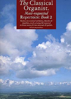 CLASSICAL ORGANIST: MOST-REQUESTED REPERTOIRE BK.2 【輸入:オルガン】