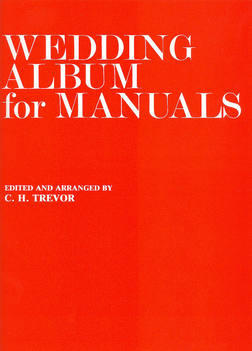 WEDDING ALBUM FOR MANUALS/TREVOR 【輸入:オルガン】