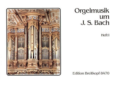 ORGELMUSIK UM J.S.BACH/WILHALMVOL.1 【輸入:オルガン】