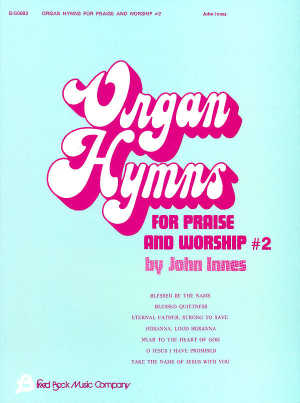 ORGAN HYMNS FOR PRAISE & WORSHIP VOL.2 【輸入:オルガン】