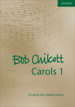 チルコット:ボブ・チルコットのキャロル集 第1巻(S,A,T,B) 【輸入:合唱とピアノ】