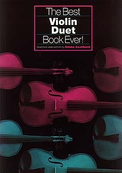 BEST VIOLIN DUET BOOK EVER, THE 【輸入:ヴァイオリン】
