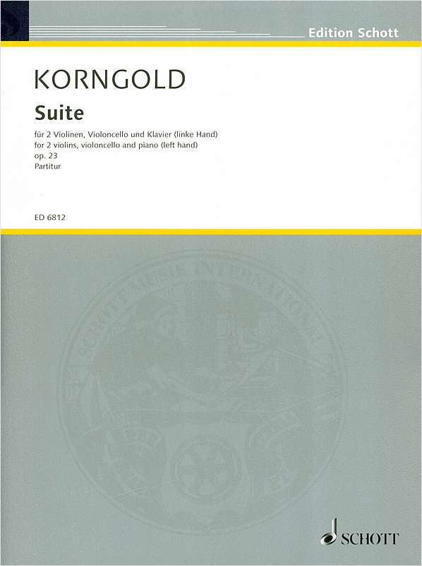 コルンゴルト：2台のバイオリン、チェロとピアノ(左手のみ)のための組曲 Op.23 【輸入：室内楽(パート譜)】 | ヤマハの楽譜通販サイト  Sheet Music Store