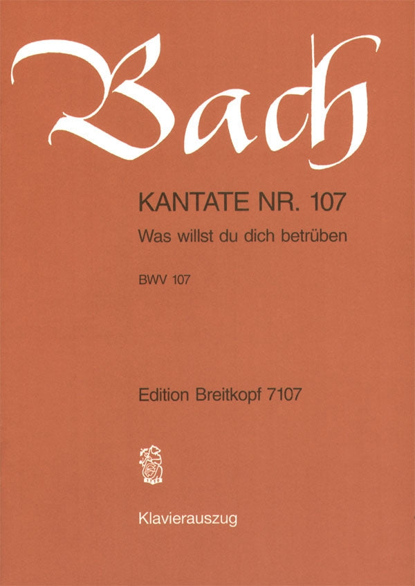 バッハ:カンタータ 第107番「汝何を悲しまんとするか」 BWV 107(独語) 【輸入:合唱とピアノ】