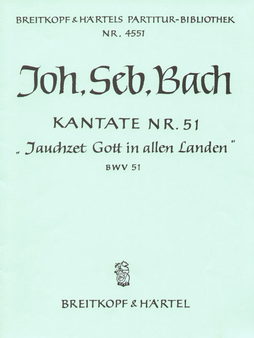 バッハ:カンタータ 第51番「諸人よ、歓呼して神を迎えよ」 BWV 51/Rust編: 指揮者用大型スコア 【輸入:合唱とオーケストラ】
