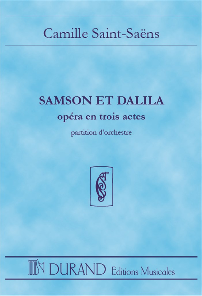 サン・サーンス：オペラ「サムソンとデリラ」 Op.47 全曲: スタディ