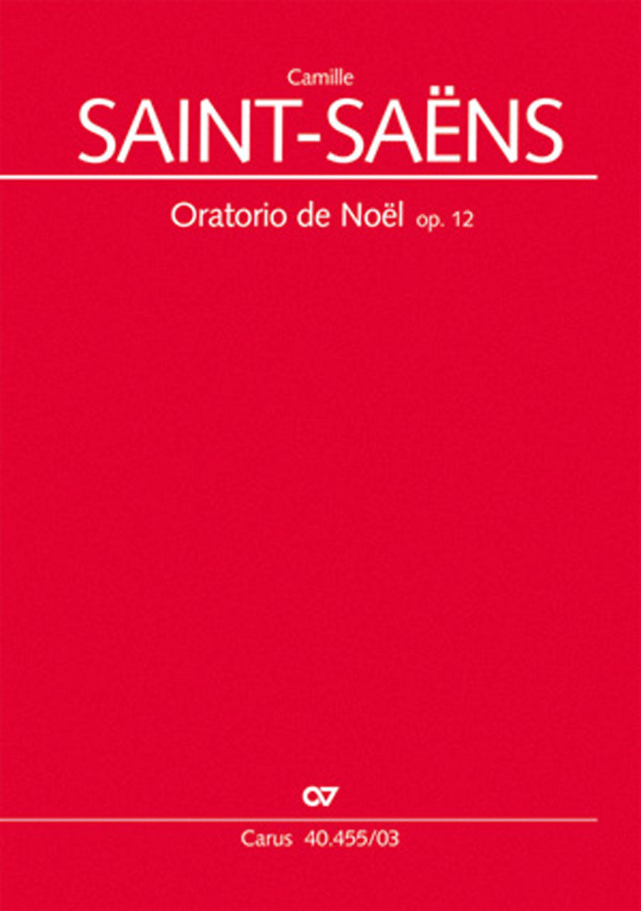 サン・サーンス：クリスマス・オラトリオ Op.12 【輸入：合唱
