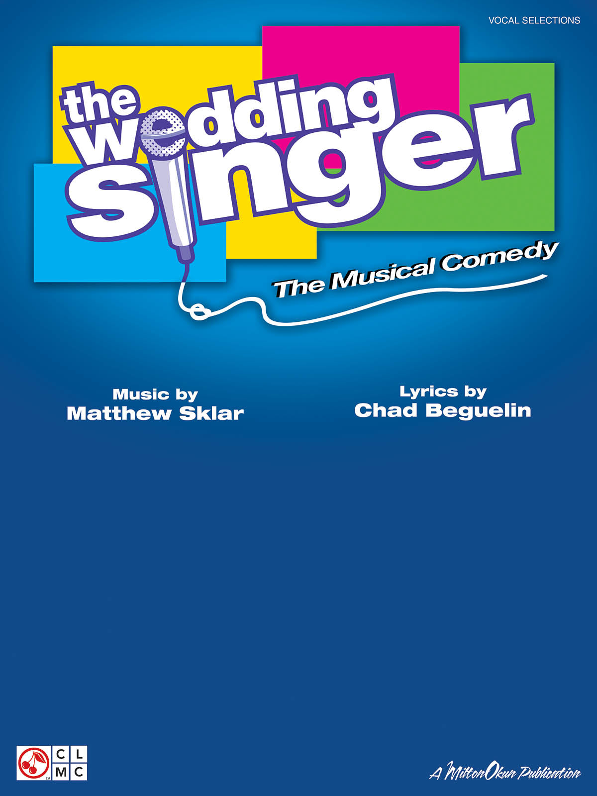 WEDDING SINGER, THE: BROADWAY VERSION 【輸入:ヴォーカルとピアノ】