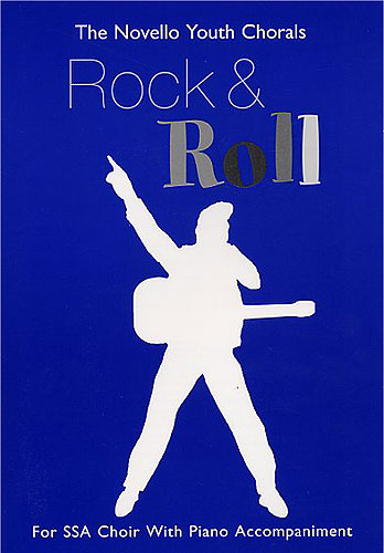 NOVELLO YOUTH CHORALS: ROCK AND ROLL(S,S,A) 【輸入:合唱とピアノ】
