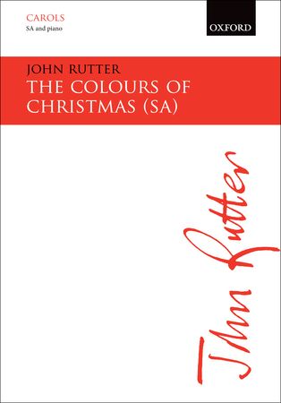ラター:カラーズ・オブ・クリスマス (S,A) 【輸入:合唱とピアノ】