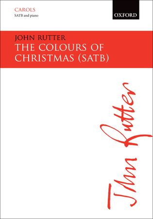 ラター:カラーズ・オブ・クリスマス (S,A,T,B) 【輸入:合唱とピアノ】