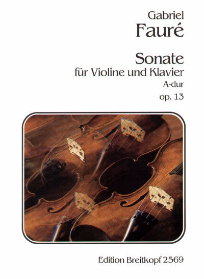 フォーレ：バイオリン・ソナタ 第1番 イ長調 Op.13/オリジナル版 【輸入：ヴァイオリン】