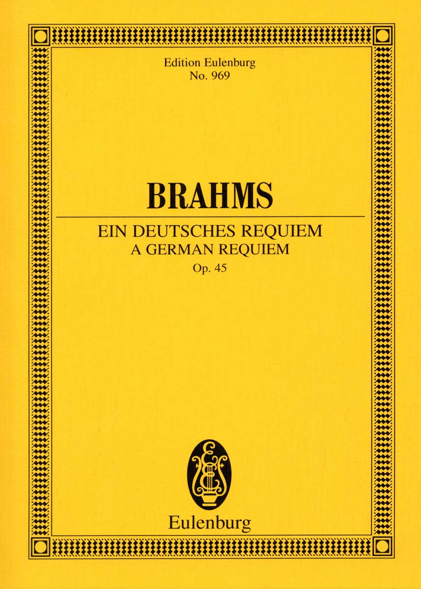 ブラームス：ドイツ・レクイエム Op.45: スタディ・スコア 【輸入：合唱とオーケストラ】