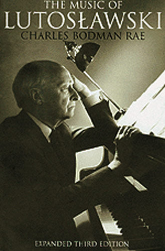 ラエ:LUTOSLAWSKI, THE MUSIC OF 【輸入:書籍】