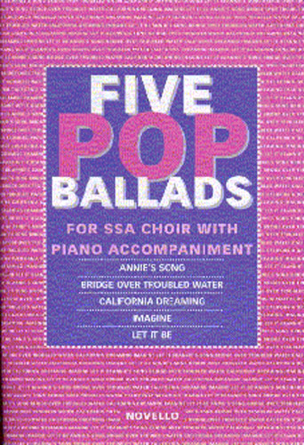 5 POP BALLADS(S,S,A)/E 【輸入:合唱とピアノ】