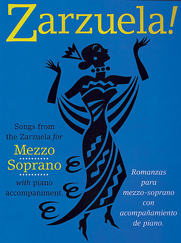 SONGS FROM THE ZARZUELA FOR MEZZO SOPRANO 【輸入:ヴォーカルとピアノ】