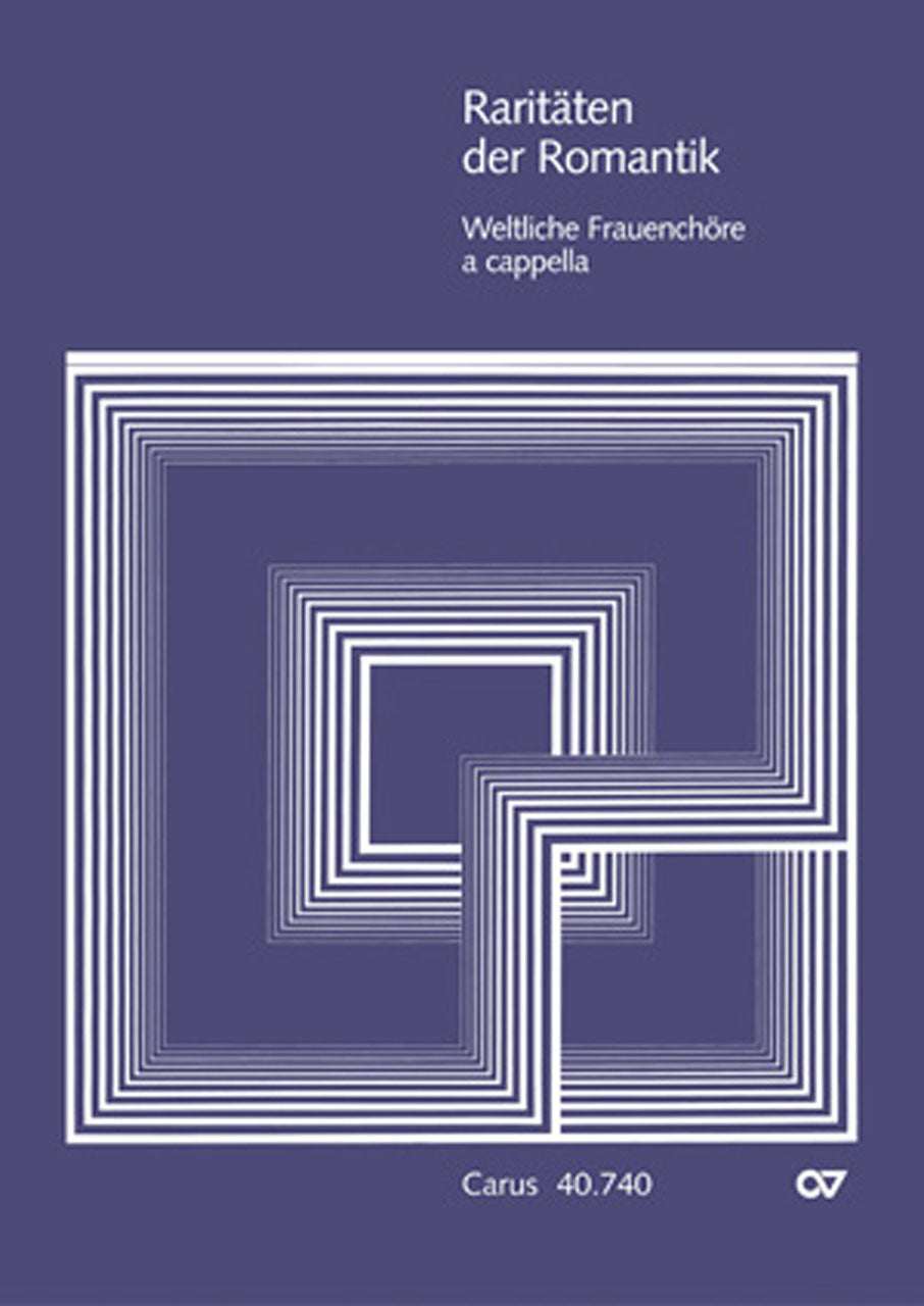 Raritaten der Romantik III (weltliche Frauenchore)/Zeh編: 合唱スコア 【輸入:合唱とピアノ】