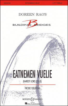 フェルハイム:Eatnenmen Vuelie: Song of The Earth(児童合唱または女声四部合唱)(英語,独語,ノルウェー語) 【輸入:合唱とピアノ】