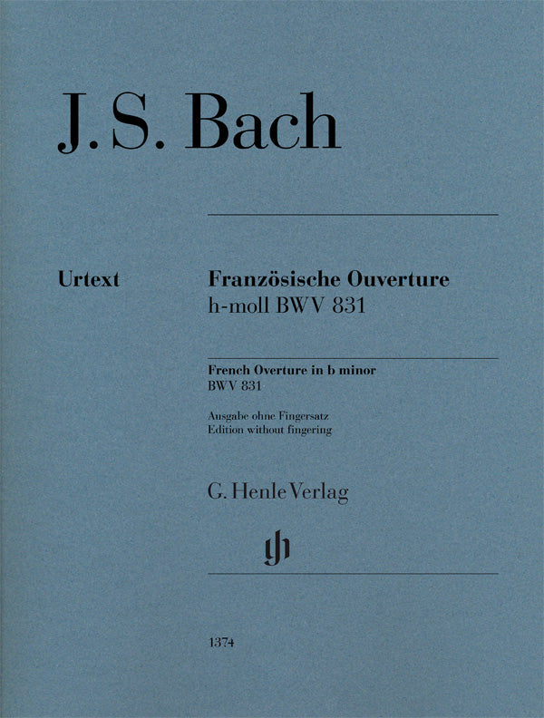 バッハ:フランス風序曲 ロ短調 BWV 831/原典版/Steglich編(運指なし) 【輸入:ピアノ】
