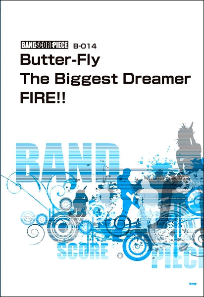 バンドスコア・ピース Butter-Fly/The Biggest Dreamer/FIRE!!