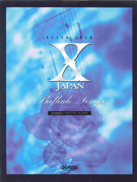 ピアノソロ X JAPAN(エックス・ジャパン)/バラード・ソングス