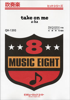 QH1393 吹奏楽ヒットシリーズ TAKE ON ME/A-HA