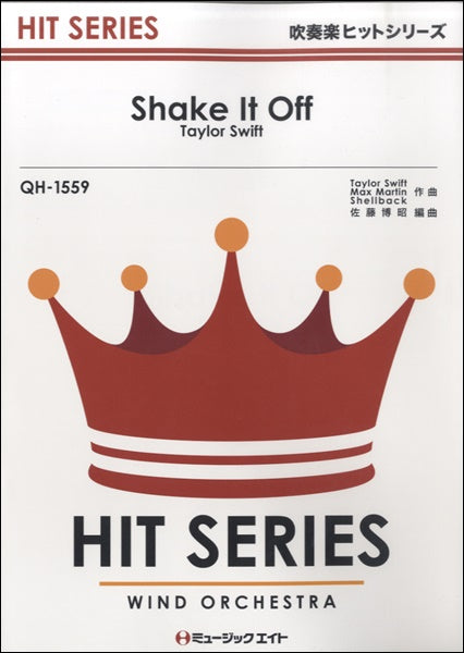 QH1559 吹奏楽ヒットシリーズ Shake It Off/Taylor Swift