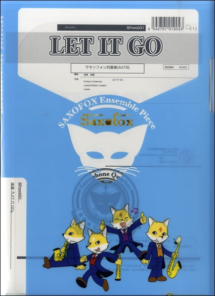 サキソフォックスシリーズ　楽譜『Ｌｅｔ　ｉｔ　Ｇｏ』サックス四重奏（ＡＡＴＢ）