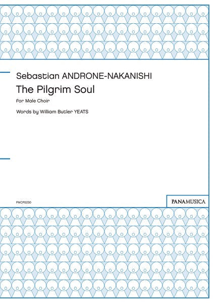 Sebastian ANDRONE The Pilgrim Soul for Male Choir