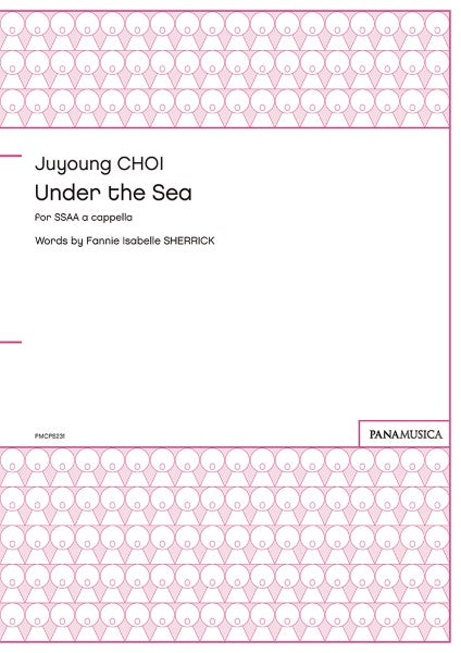 Juyoung CHOI Under the Sea for SSAA a cappella