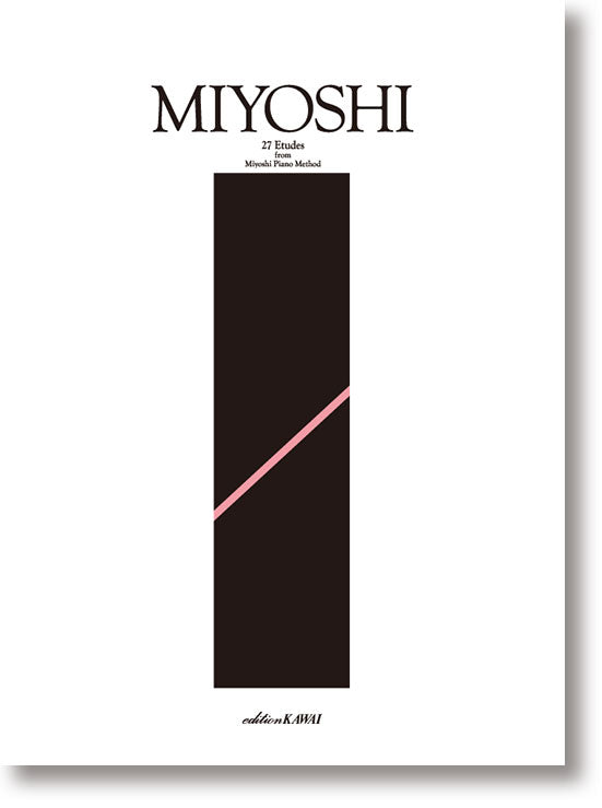 三善 晃「Miyoshiピアノ・メソードより 27の練習曲」~響きあうピアノ~