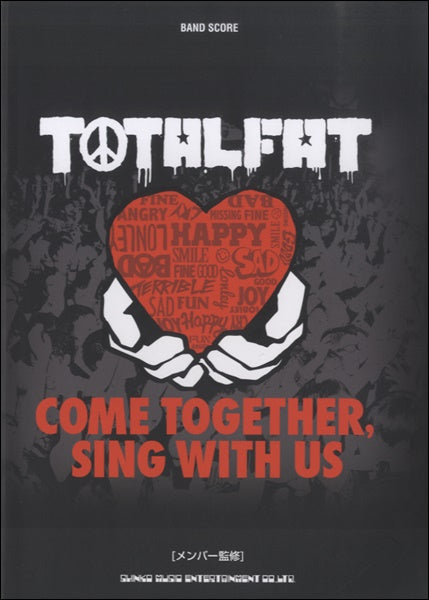 バンド・スコア TOTALFAT「COME TOGETHER, SING WITH US」