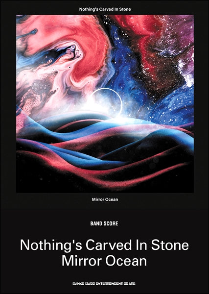 バンド・スコア Nothing’s Carved In Stone 「Mirror Ocean」