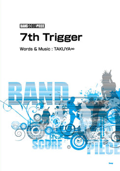 バンドスコアピース 7th Trigger Song by UVERworld