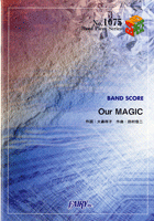 BP1075 バンドスコアピース Our MAGIC/放課後ティータイム