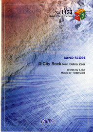 BP1153 バンドスコアピース D City Rock feat.Debra Zeer/Teddyloid